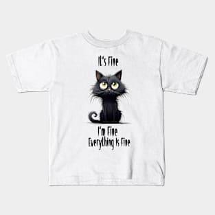 Black Cat halloween It's Fine I'm Fine Everything Is Fine Kids T-Shirt
